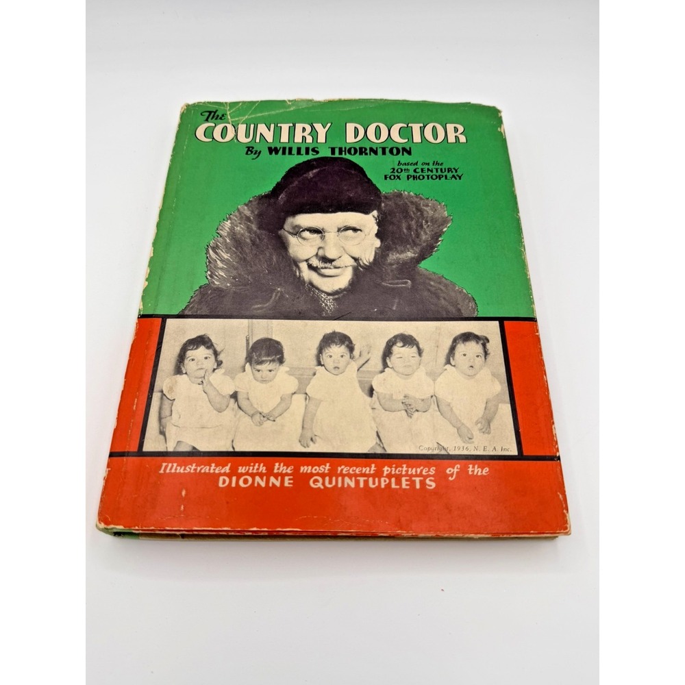 The Country Doctor by Willis Thornton (1936) Grosset & Dunlap Dionne Quintuplets